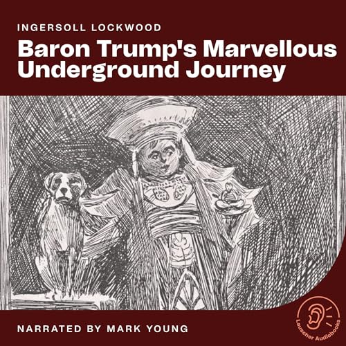 Cover of Baron Trump's Marvellous Underground Journey