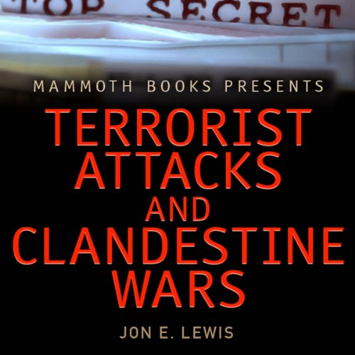 Cover of Mammoth Books Presents: Terrorist Attacks and Clandestine Wars
