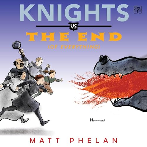 Cover of Knights vs. the End (of Everything)