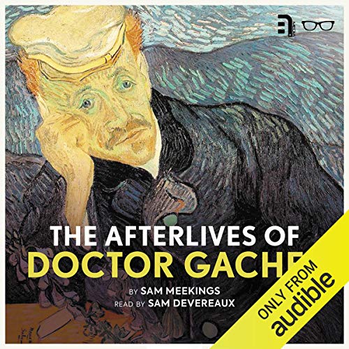 Cover of The Afterlives of Doctor Gachet