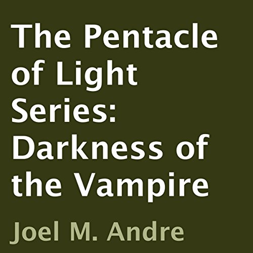 Cover of The Pentacle of Light Series, Book 2: Darkness of the Vampire