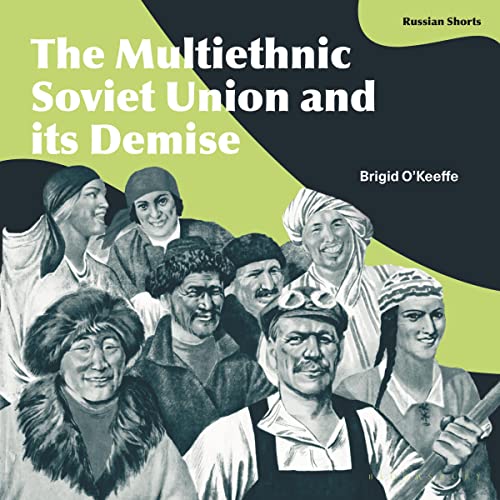 Cover of The Multiethnic Soviet Union and its Demise