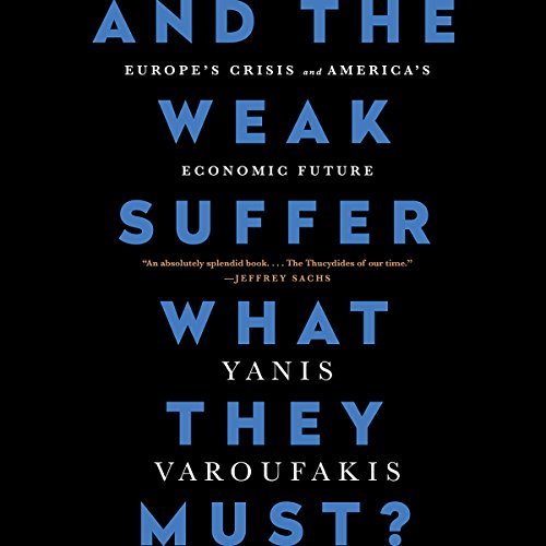 Cover of And the Weak Suffer What They Must?