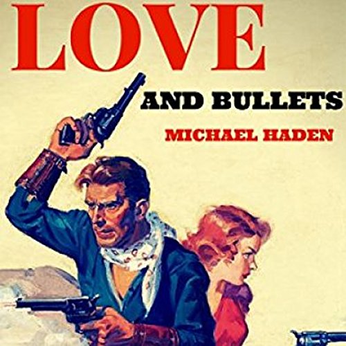 Cover of Love and Bullets