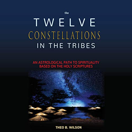 Cover of The Twelve Constellations in the Tribes