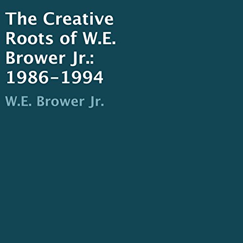 Cover of The Creative Roots of W.E. Brower Jr.