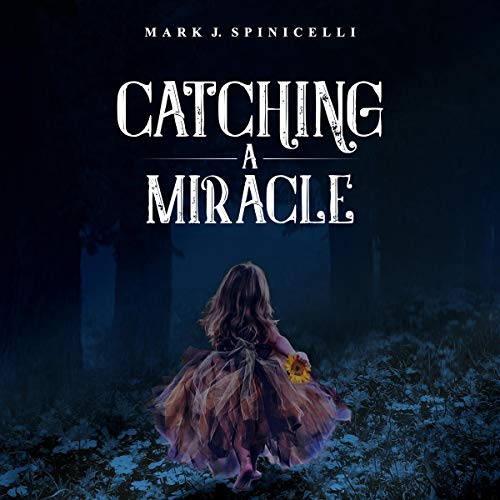 Cover of Catching a Miracle
