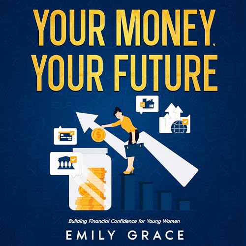 Cover of Your Money, Your Future