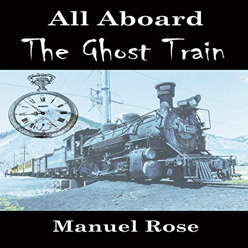 Cover of All Aboard the Ghost Train