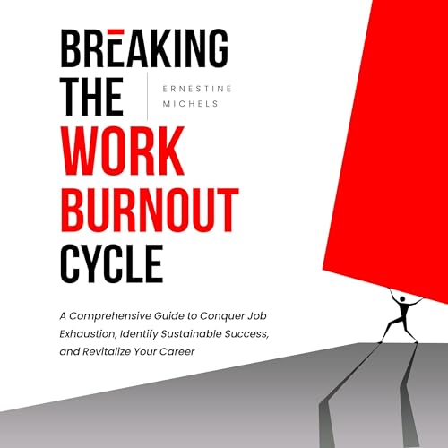 Cover of Breaking the Work Burnout Cycle