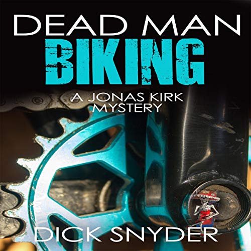 Cover of Dead Man Biking: A Jonas Kirk Mystery