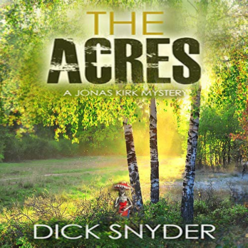 Cover of The Acres: A Jonas Kirk Mystery