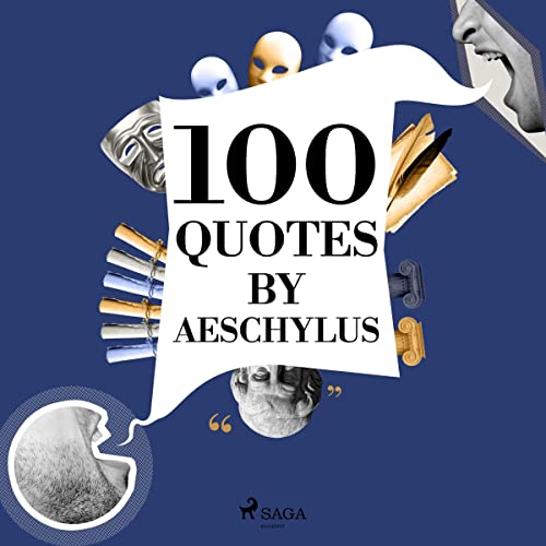 Cover of 100 Quotes by Aeschylus
