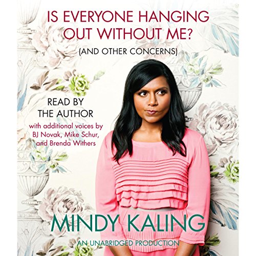 Cover of Is Everyone Hanging Out Without Me? (And Other Concerns)