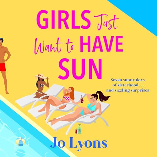 Cover of Girls Just Want to Have Sun