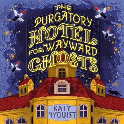 Cover of The Purgatory Hotel for Wayward Ghosts