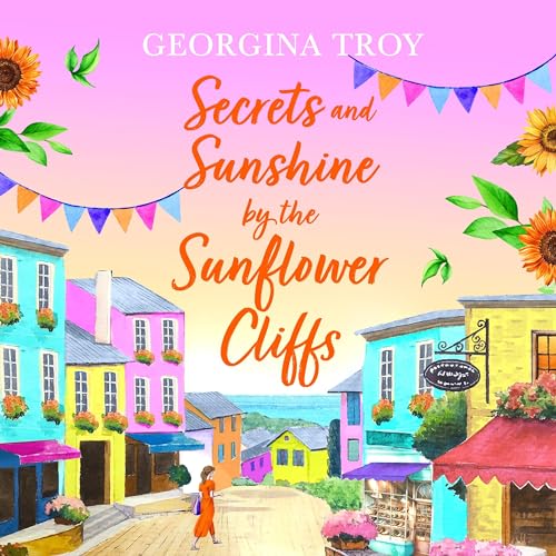 Cover of Secrets and Sunshine by the Sunflower Cliffs