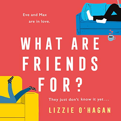 Cover of What Are Friends For?