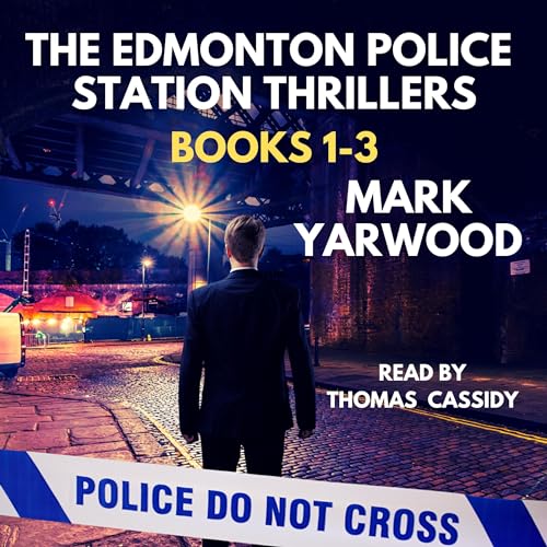 Cover of The Edmonton Police Station Thriller Series, Books 1-3