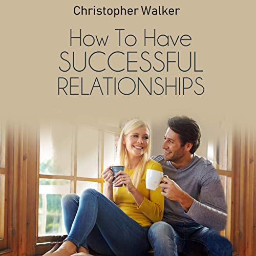 Cover of How to Have Successful Relationships