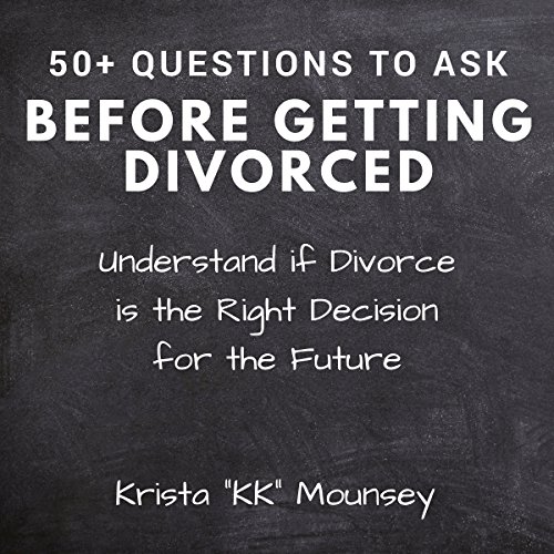 Cover of 50+ Questions to Ask Before Getting Divorced