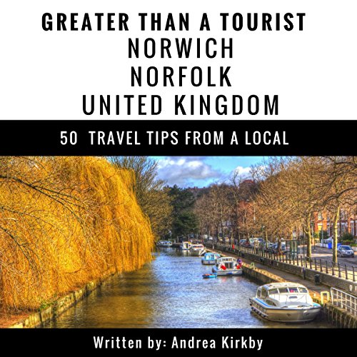 Cover of Greater Than a Tourist: Norwich, Norfolk, United Kingdom
