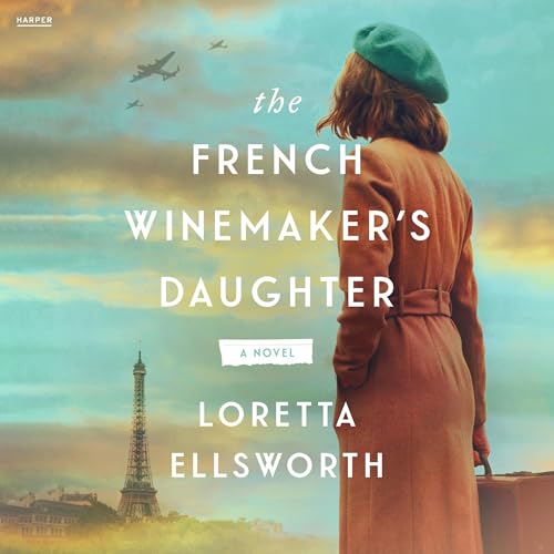 Cover of The French Winemaker’s Daughter