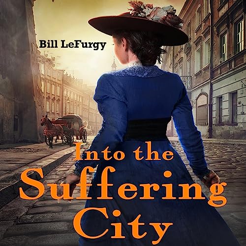 Cover of Into the Suffering City: A Novel of Baltimore