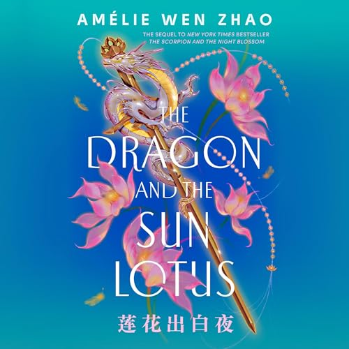 Cover of The Dragon and the Sun Lotus