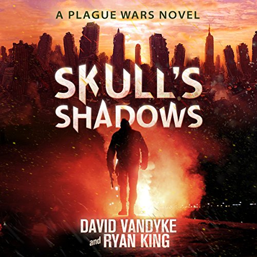 Cover of Skull's Shadows: Plague Wars Series, Book 2