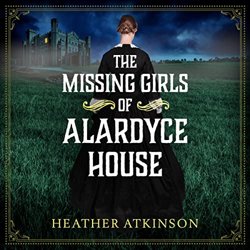 Cover of The Missing Girls of Alardyce House
