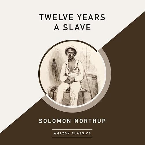 Cover of Twelve Years a Slave (AmazonClassics Edition)