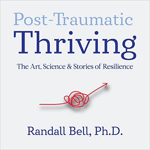 Cover of Post-Traumatic Thriving