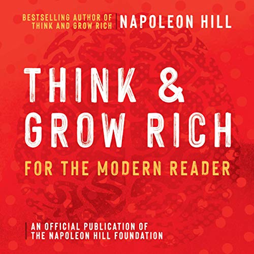 Cover of Think and Grow Rich: For the Modern Reader