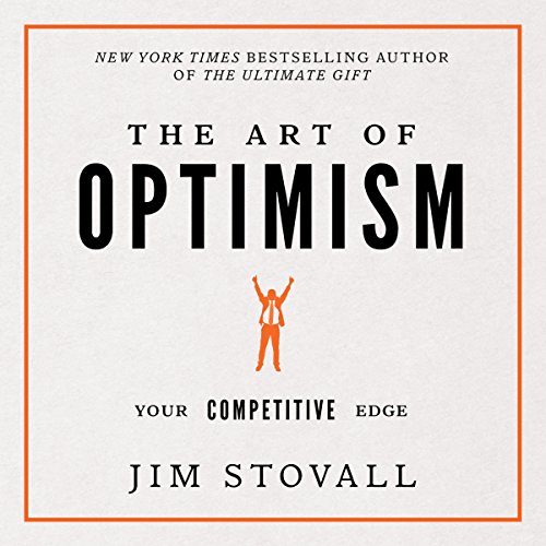 Cover of The Art of Optimism: Your Competitive Edge