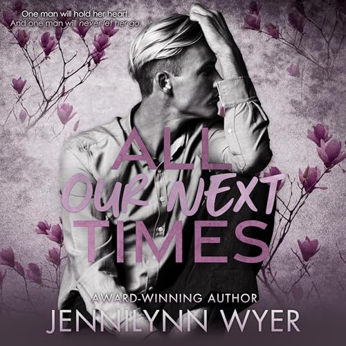 Cover of All Our Next Times