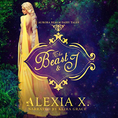 Cover of The Beast and I (A Steamy Fantasy Romance)