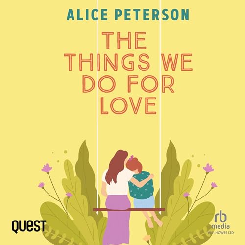 Cover of The Things We Do For Love