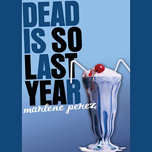 Cover of Dead Is So Last Year