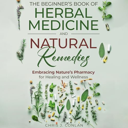 Cover of The Beginner’s Book of Herbal Medicine and Natural Remedies