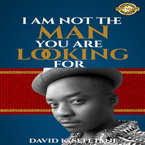 Cover of I Am Not the Man You Are Looking For