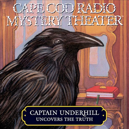 Cover of Captain Underhill Uncovers the Truth