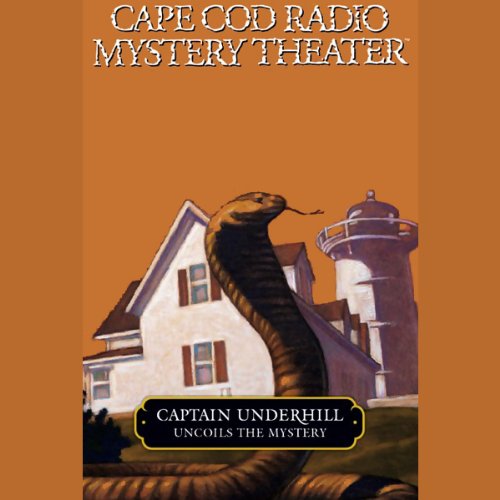 Cover of Captain Underhill Uncoils the Mystery