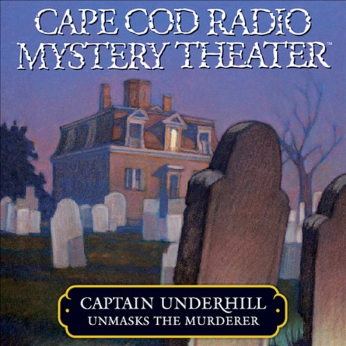 Cover of Captain Underhill Unmasks the Murderer