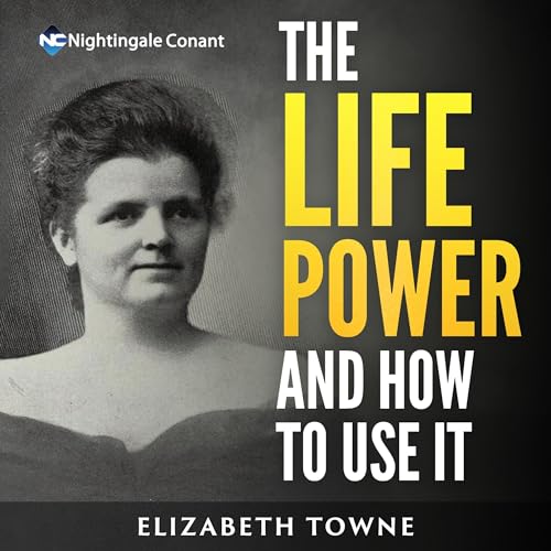 Cover of The Life Power and How to Use It