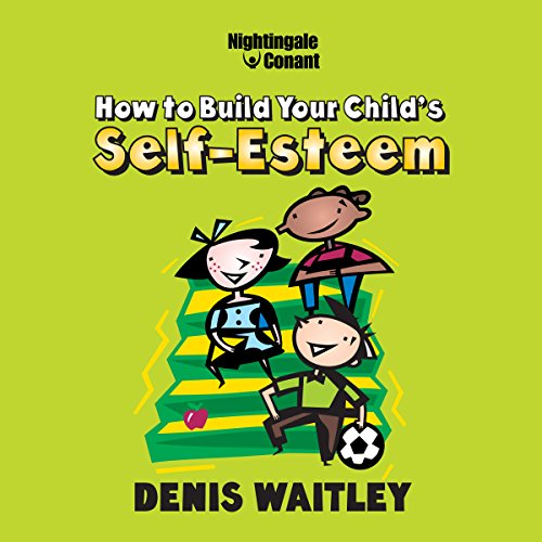 Cover of How to Build Your Child's Self-Esteem