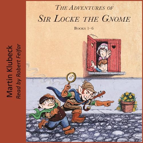 Cover of The Adventures of Sir Locke the Gnome, Books 1-6