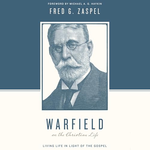 Cover of Warfield on the Christian Life