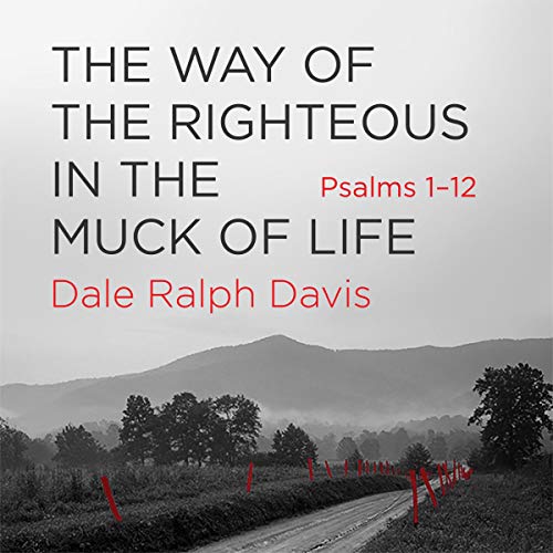 Cover of Way of the Righteous in the Muck of Life