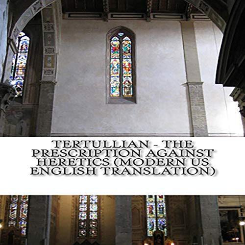 Cover of The Prescription Against Heretics